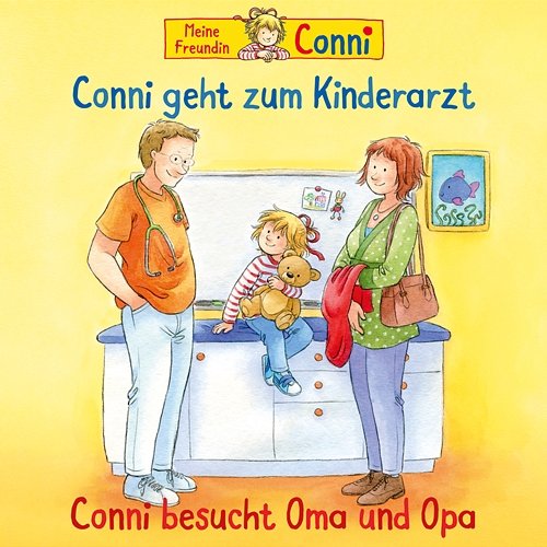 Conni geht zum Kinderarzt (neu)/Conni besucht Oma und Opa Conni