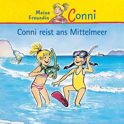Conni reist ans Mittelmeer Conni
