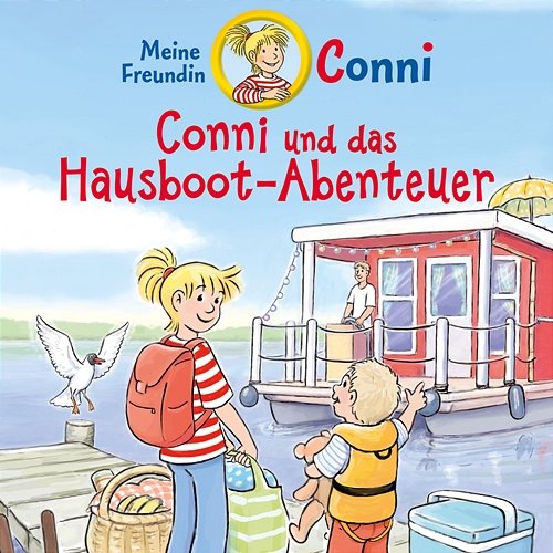 Conni und das Hausboot-Abenteuer Conni