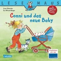 Conni und das neue Baby Schneider Liane, Wenzel-Burger Eva