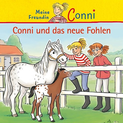 Conni und das neue Fohlen Conni