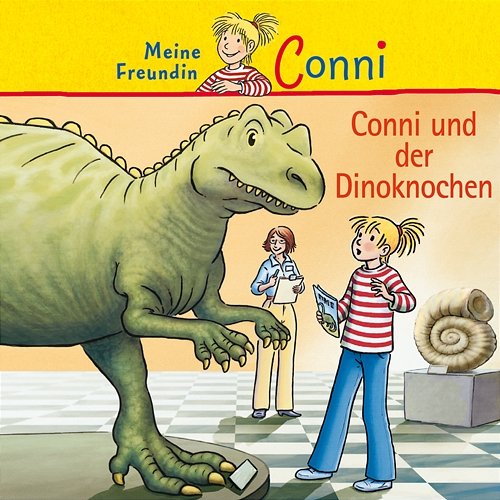 Conni und der Dinoknochen Conni