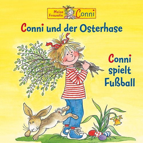 Conni und der Osterhase / Conni spielt Fußball Conni