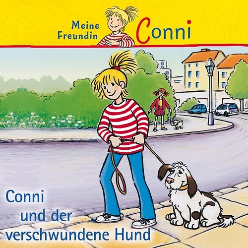 Conni und der verschwundene Hund Conni