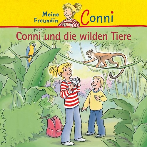 Conni und die wilden Tiere Conni
