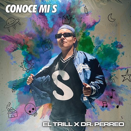 Conoce mi S EL TRILL, Dr. Perreo