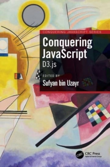 Conquering JavaScript: D3.js Sufyan bin Uzayr