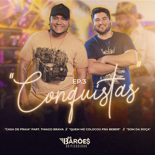 Conquistas - EP 3 (Ao Vivo) Os Barões da Pisadinha