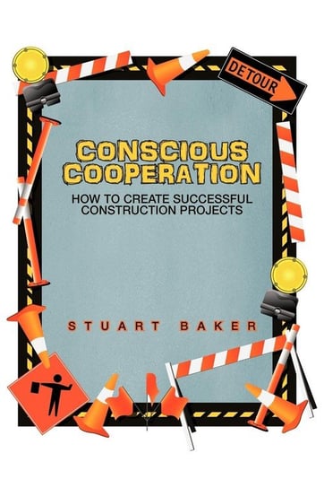 Conscious Cooperation Baker Stuart