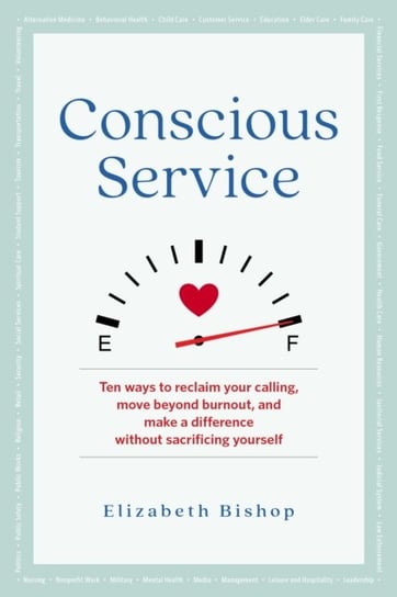 Conscious Service. Make a Difference Without Sacrificing Yourself Bishop Elizabeth