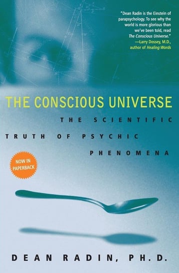 Conscious Universe, The Radin Dean