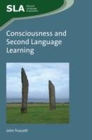 Consciousness and Second Language Learning Truscott John