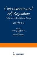 Consciousness and Self-Regulation Schwartz Gary