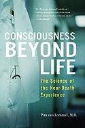 Consciousness Beyond Life Van Lommel Pim