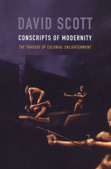 Conscripts of Modernity Scott David