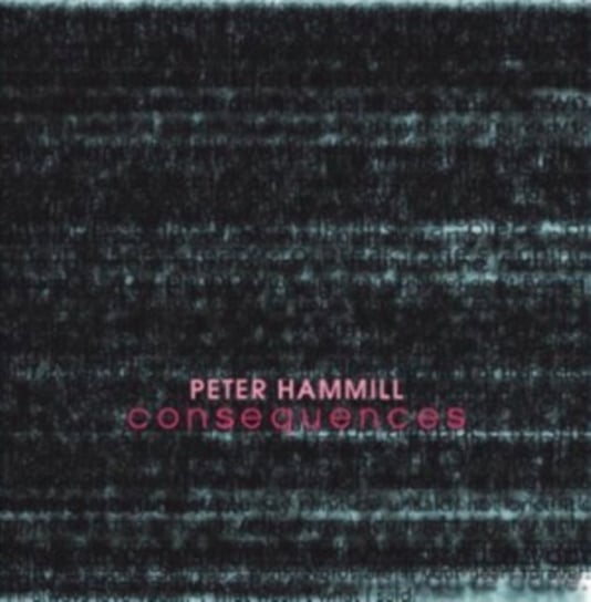 Consequences Hammill Peter