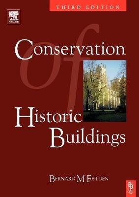 Conservation of Historic Buildings Feilden Bernard M.