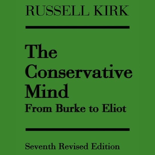 Conservative Mind Kirk Russell