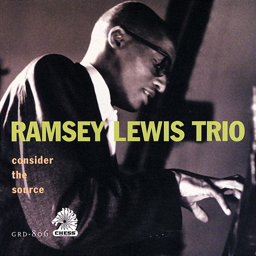Consider The Source Ramsey Lewis Trio