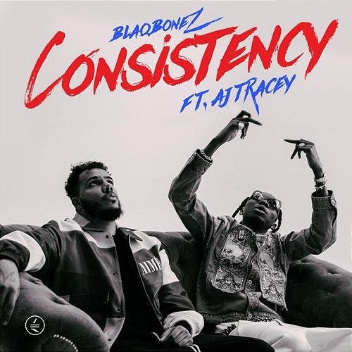 Consistency AJ Tracey, Blaqbonez