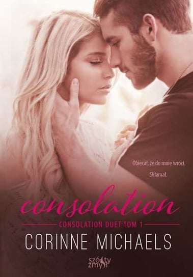 Consolation. Consolation Duet. Tom 1 Michaels Corinne