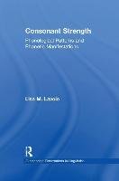 Consonant Strength: Phonological Patterns and Phonetic Manifestations Lavoie Lisa M.