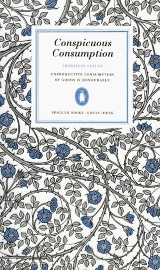 Conspicuous Consumption Veblen Thorstein