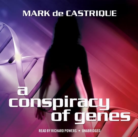 Conspiracy of Genes Castrique Mark de