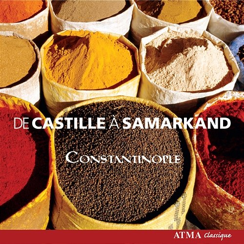 Constantinople: From Castille To Samarkand Constantinople