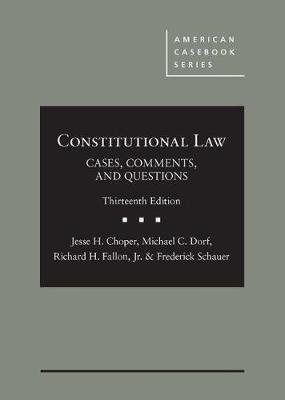 Constitutional Law: Cases, Comments, and Questions West Academic Publishing