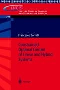 Constrained Optimal Control of Linear and Hybrid Systems Borrelli Francesco