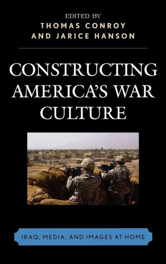 Constructing America's War Culture Conroy Thomas