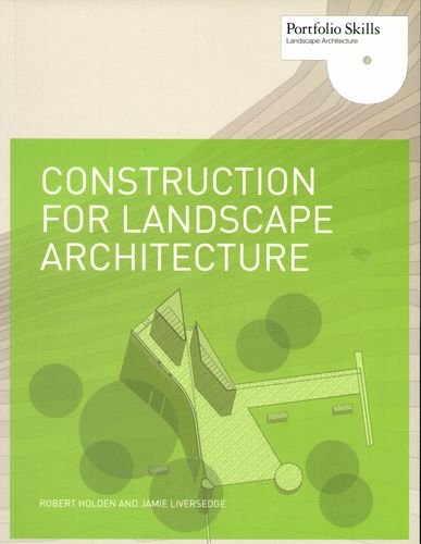 Construction for Landscape Architecture Holden Robert, Liversedge James
