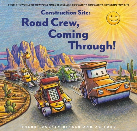Construction Site: Road Crew, Coming Through! A. G. Ford