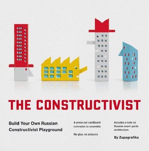 Constructivist. Build Your Own Russian Constructivist Playground Opracowanie zbiorowe