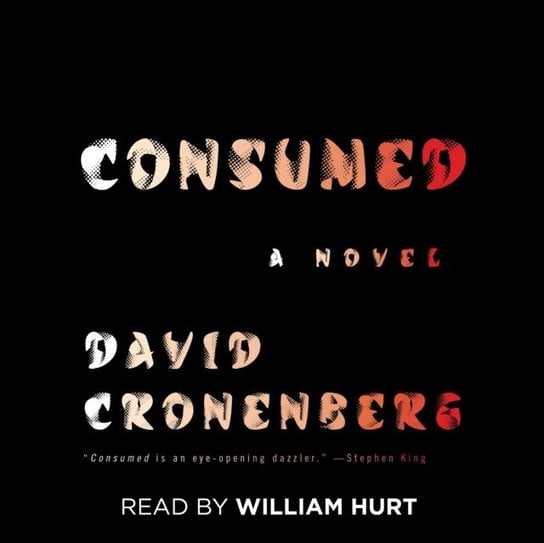 Consumed Cronenberg David