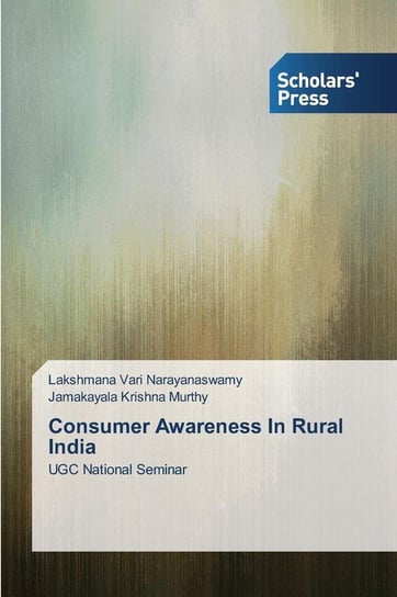 Consumer Awareness In Rural India Narayanaswamy Lakshmana Vari