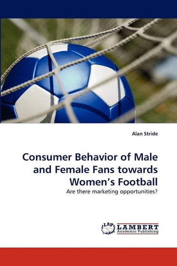Consumer Behavior of Male and Female Fans towards Women's Football Stride Alan