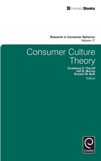 Consumer Culture Theory Emerald Publishing Ltd