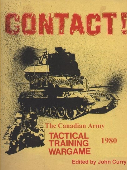 CONTACT! The Canadian Army Tactical Training Game (1980) Curry John