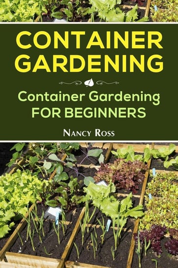 Container Gardening Nancy Ross