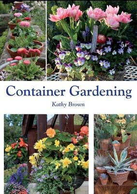 Container Gardening Brown Kathy