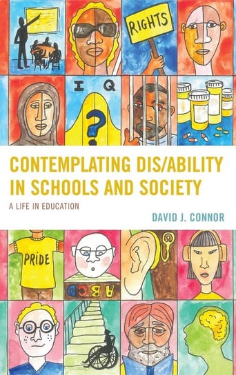 Contemplating Dis/Ability in Schools and Society Connor David J.