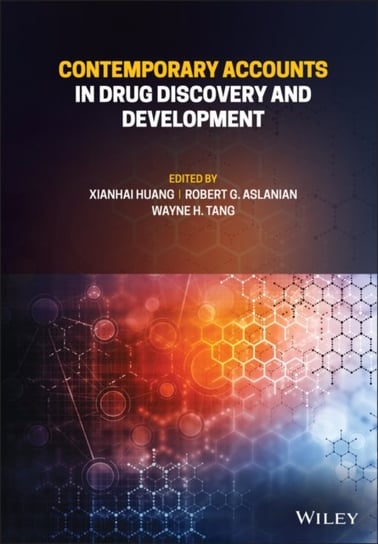 Contemporary Accounts in Drug Discovery and Development X. Huang
