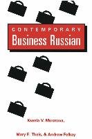 Contemporary Business Russian Muratova Ksenia V., Theis Mary E., Felkay Andrew