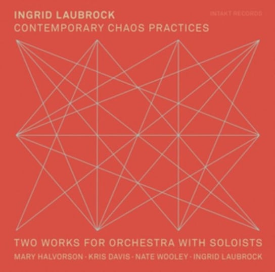 Contemporary Chaos Practices Laubrock Ingrid