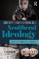 Contemporary Cinema and Neoliberal Ideology Mazierska Ewa