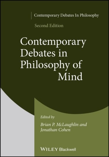 Contemporary Debates in Philosophy of Mind Opracowanie zbiorowe