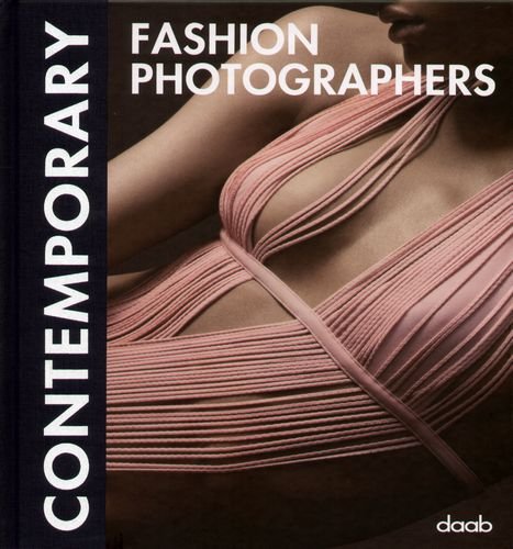Contemporary Fashion Photographers Opracowanie zbiorowe