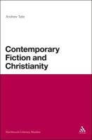 Contemporary Fiction and Christianity Tate Andrew